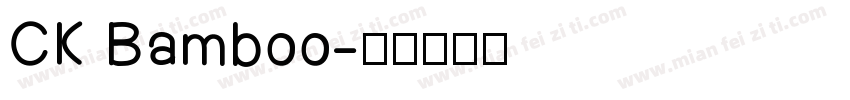 CK Bamboo字体转换